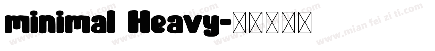 minimal Heavy字体转换